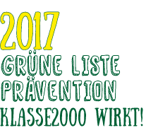 2017: Grüne Liste Prävention Text-Grafik in grün und gelb: 2017, Grüne Liste Prävention - Klasse2000 wirkt!